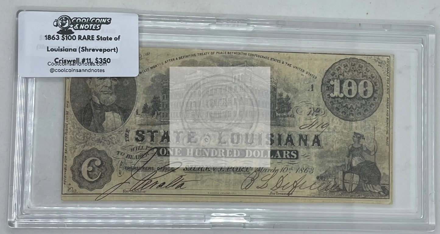 1863 $100 RARE State of Louisiana (Shreveport) Criswell #11, Banknote