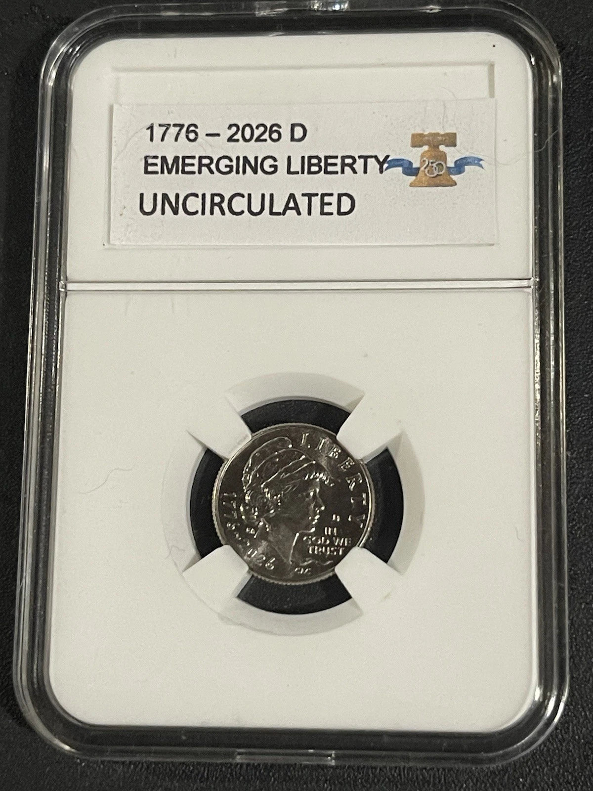 1776 - 2026 (D) EMERGING LIBERTY DIME UNC IN SLAB