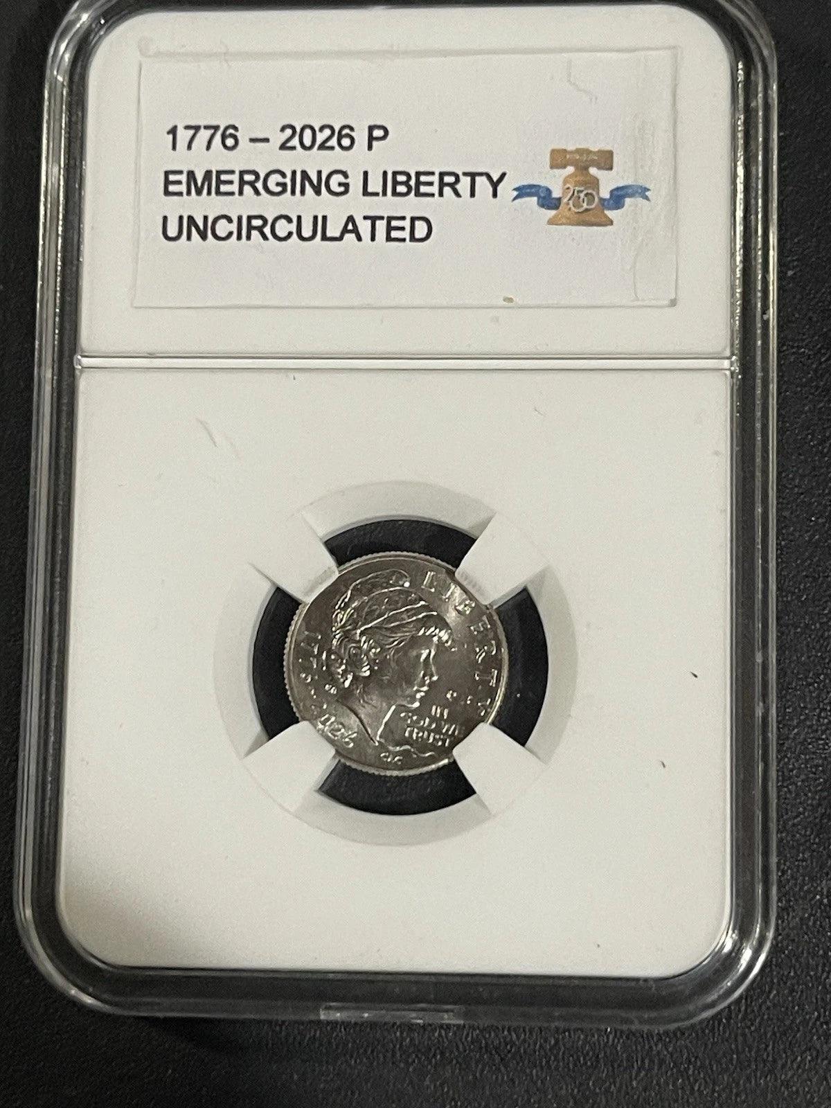1776 - 2026 (P) EMERGING LIBERTY DIME UNC IN SLAB